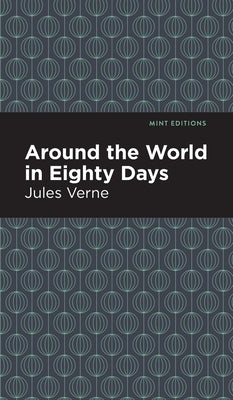 Around the World in 80 Days by Verne, Jules