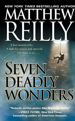 Seven Deadly Wonders by Reilly, Matthew