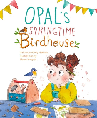 Opal's Springtime Birdhouse by Matheis, Emily
