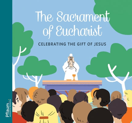 The Sacrament of Eucharist by Du Bouëtiez, Anne-Sophie