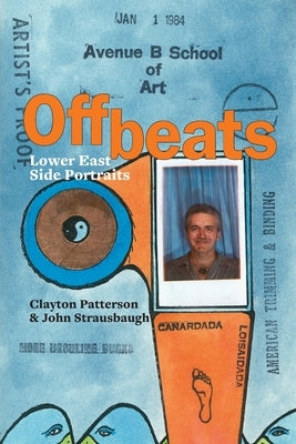 Offbeats: Lower East Side Portraits by Patterson, Clayton