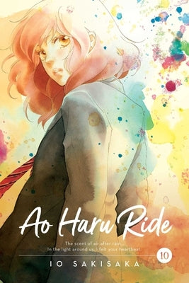 Ao Haru Ride, Vol. 10, Volume 10 by Sakisaka, Io
