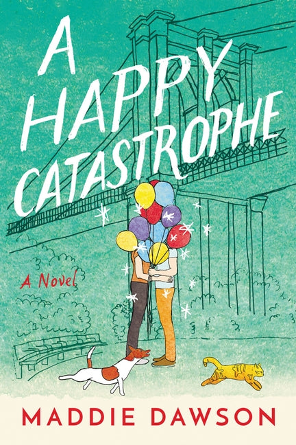 A Happy Catastrophe by Dawson, Maddie