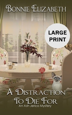 A Distraction to Die For by Elizabeth, Bonnie