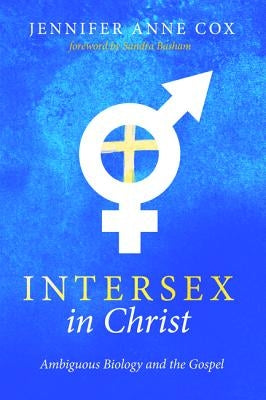 Intersex in Christ by Cox, Jennifer Anne