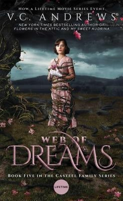 Web of Dreams, Volume 5 by Andrews, V. C.