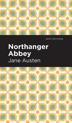 Northanger Abbey by Austen, Jane