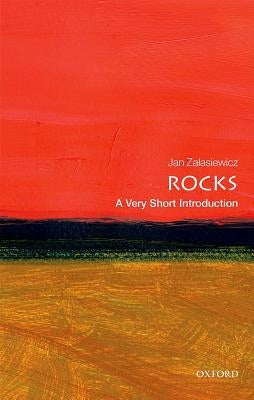 Rocks: A Very Short Introduction by Zalasiewicz, Jan