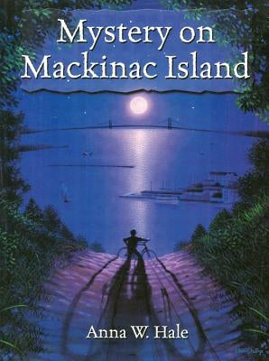 Mystery on MacKinac Island by Hale, Anna W.