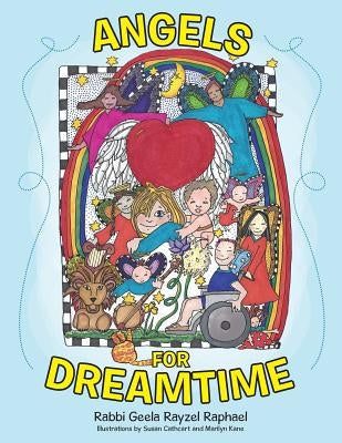 Angels for Dreamtime by Raphael, Rabbi Geela Rayzel