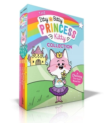 The Itty Bitty Princess Kitty Collection: The Newest Princess; The Royal Ball; The Puppy Prince; Star Showers by Mews, Melody
