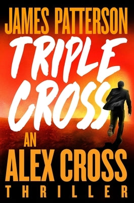 Triple Cross by Patterson, James