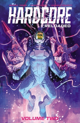 Hardcore Volume 2: Reloaded by Thomas, Brandon