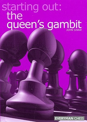 Starting Out: Queen's Gambit by Shaw, John