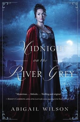 Midnight on the River Grey by Wilson, Abigail