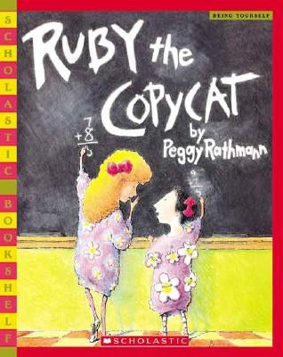 Ruby the Copycat by Rathmann, Margaret