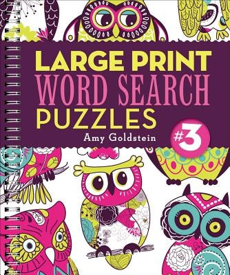 Large Print Word Search Puzzles 3, Volume 3 by Goldstein, Amy
