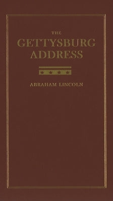 The Gettysburg Address by Lincoln, Abraham