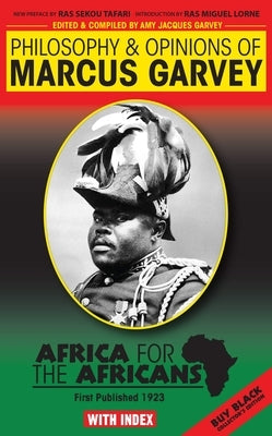 Philosophy & Opinions of Marcus Garvey by Garvey, Marcus