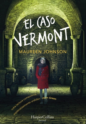 El Caso Vermont (Truly Devious - Spanish Edition) by Johnson, Maureen