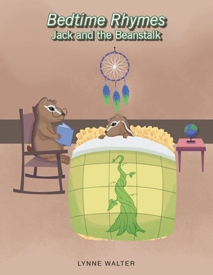 Bedtime Rhymes: Jack and the Beanstalk by Walter, Lynne