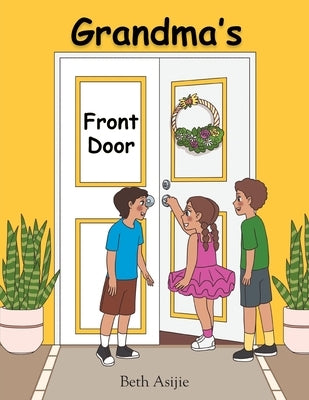 Grandma's Front Door by Asijie, Beth
