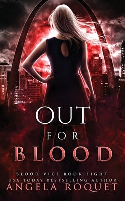 Out for Blood by Roquet, Angela