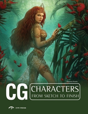 CG Characters from Sketch to Finish by Dopress Books