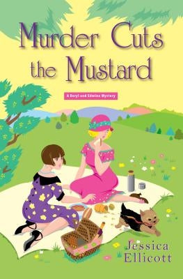 Murder Cuts the Mustard by Ellicott, Jessica