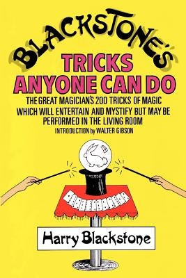 Blackstone's Tricks Anyone Can Do by Blackstone, Harry