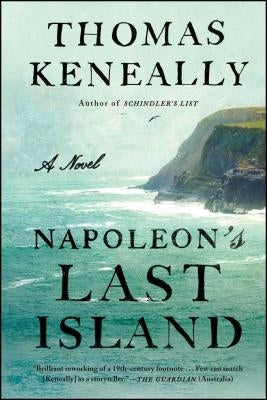 Napoleon's Last Island by Keneally, Thomas