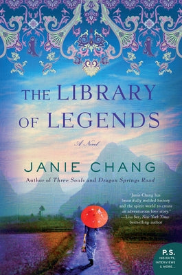 The Library of Legends by Chang, Janie