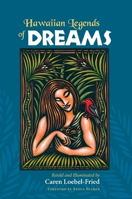 Hawaiian Legends of Dreams by Loebel-Fried, Caren