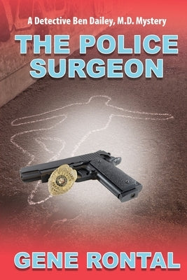 Police Surgeon by Rontal, Gene