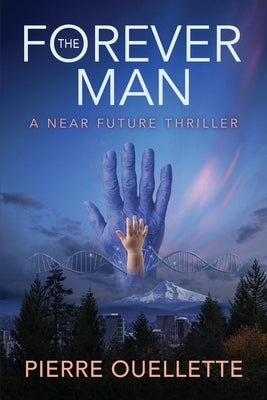 The Forever Man by Ouellette, Pierre