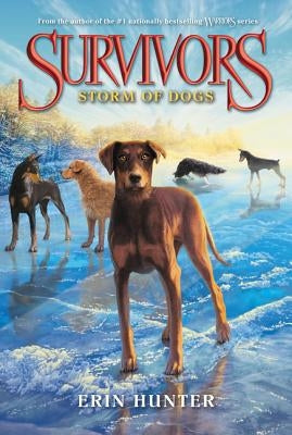 Survivors #6: Storm of Dogs by Hunter, Erin