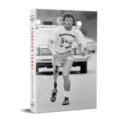 Forever Terry: A Legacy in Letters by Fox, Darrell