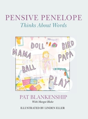 Pensive Penelope Thinks About Words by Blankenship, Pat A.
