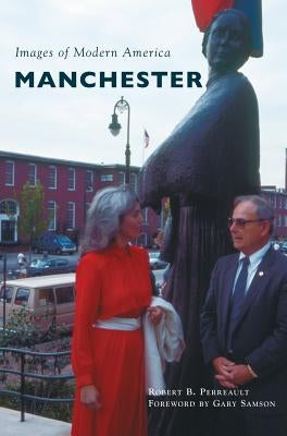 Manchester by Perreault, Robert B.