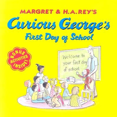 Curious George's First Day of School by Rey, H. A.