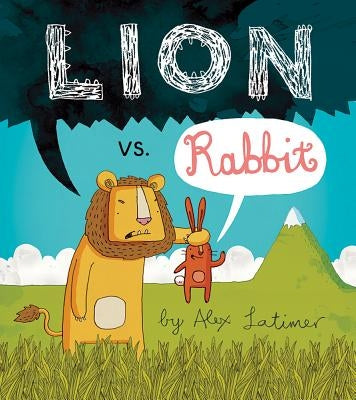 Lion vs. Rabbit by Latimer, Alex