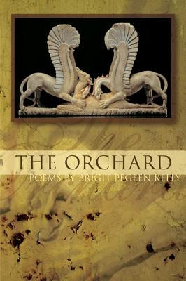 The Orchard by Kelly, Brigit Pegeen