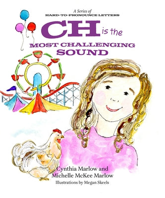 Ch Is the Most Challenging Sound by Marlow, Cynthia