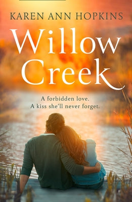 Willow Creek by Hopkins, Karen Ann