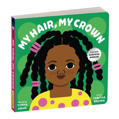 My Hair, My Crown Board Book by Galison Mudpuppy
