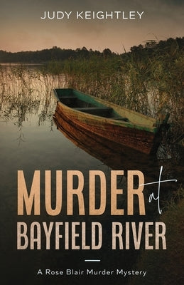 Murder at Bayfield River by Keightley, Judy