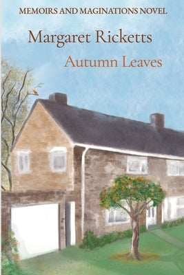 Memoirs and Maginations Book 2 - Autumn Leaves by Ricketts, Margaret