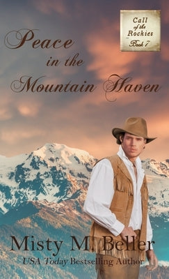 Peace in the Mountain Haven by Beller, Misty M.