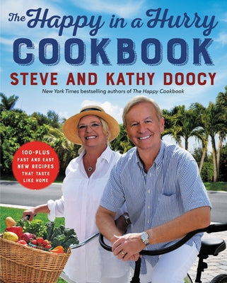 The Happy in a Hurry Cookbook: 100-Plus Fast and Easy New Recipes That Taste Like Home by Doocy, Steve