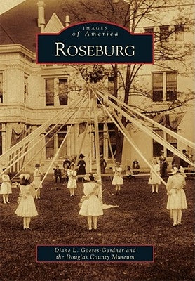 Roseburg by Goeres-Gardner, Diane L.